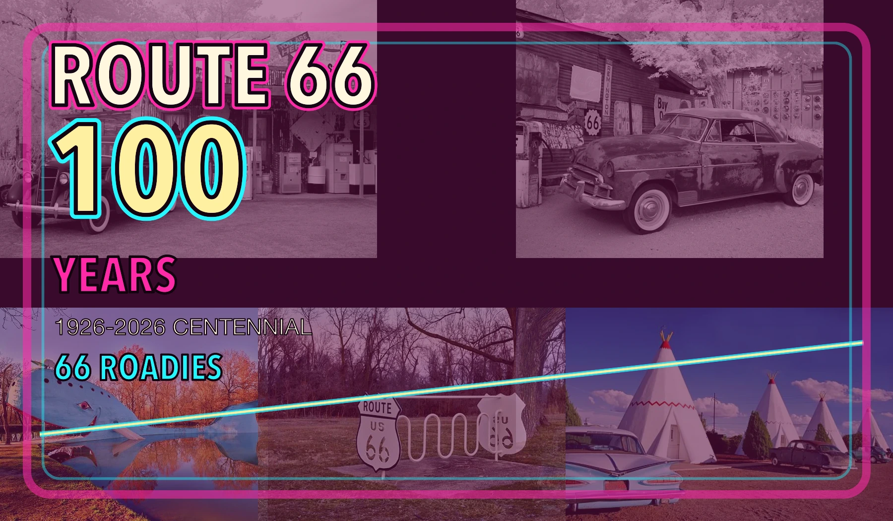 Route 66 100 years 1926-2026 centennial neon photo collage
